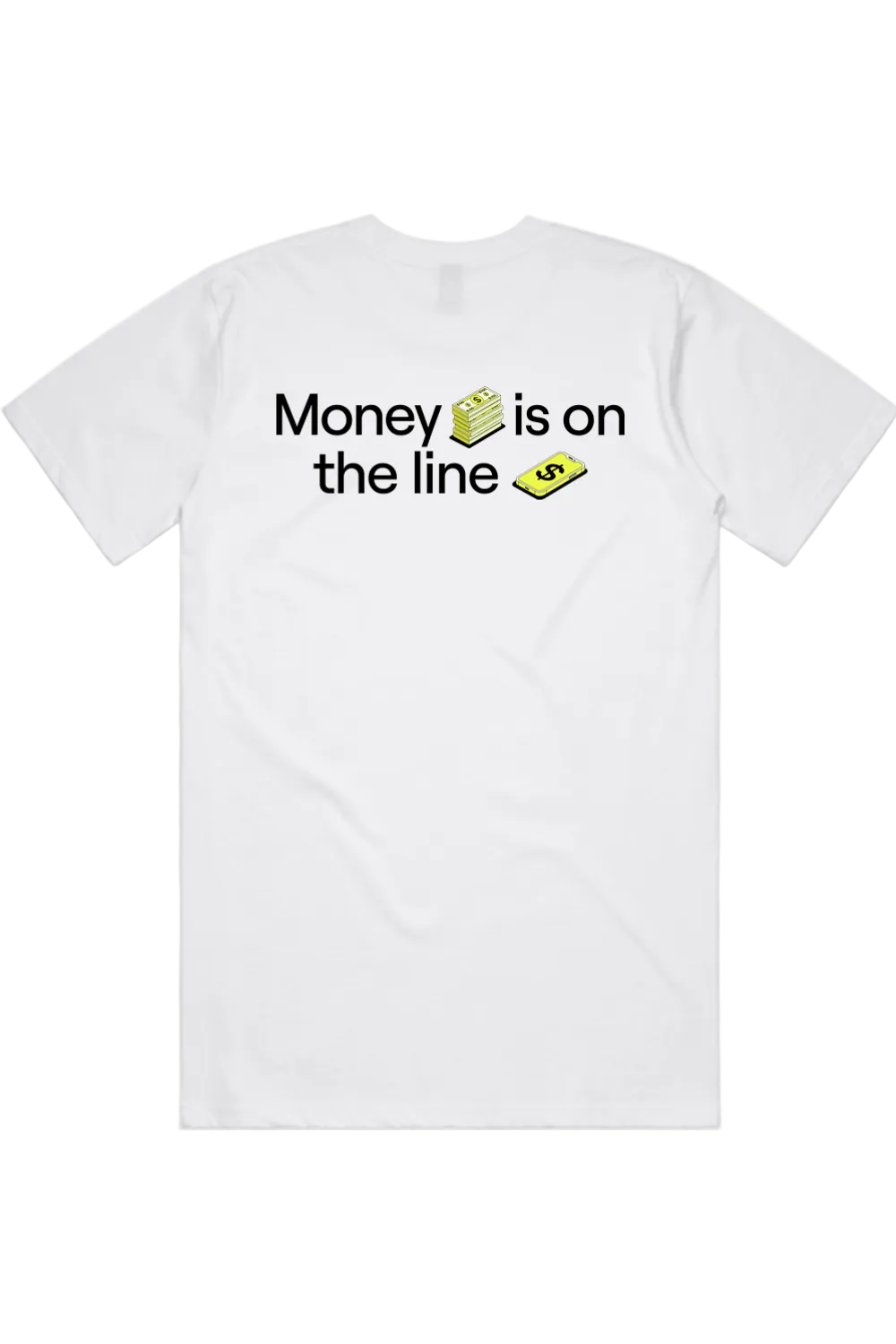 "Money is on the Line" Tee